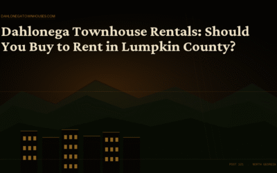 Dahlonega Townhouse Rentals: Should You Buy to Rent in Lumpkin County?
